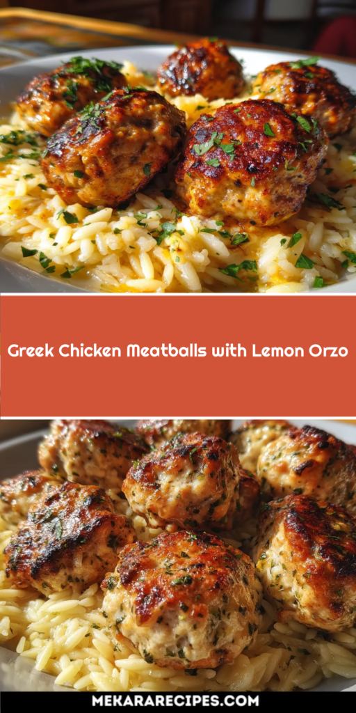 Greek Chicken Meatballs with Lemon Orzo