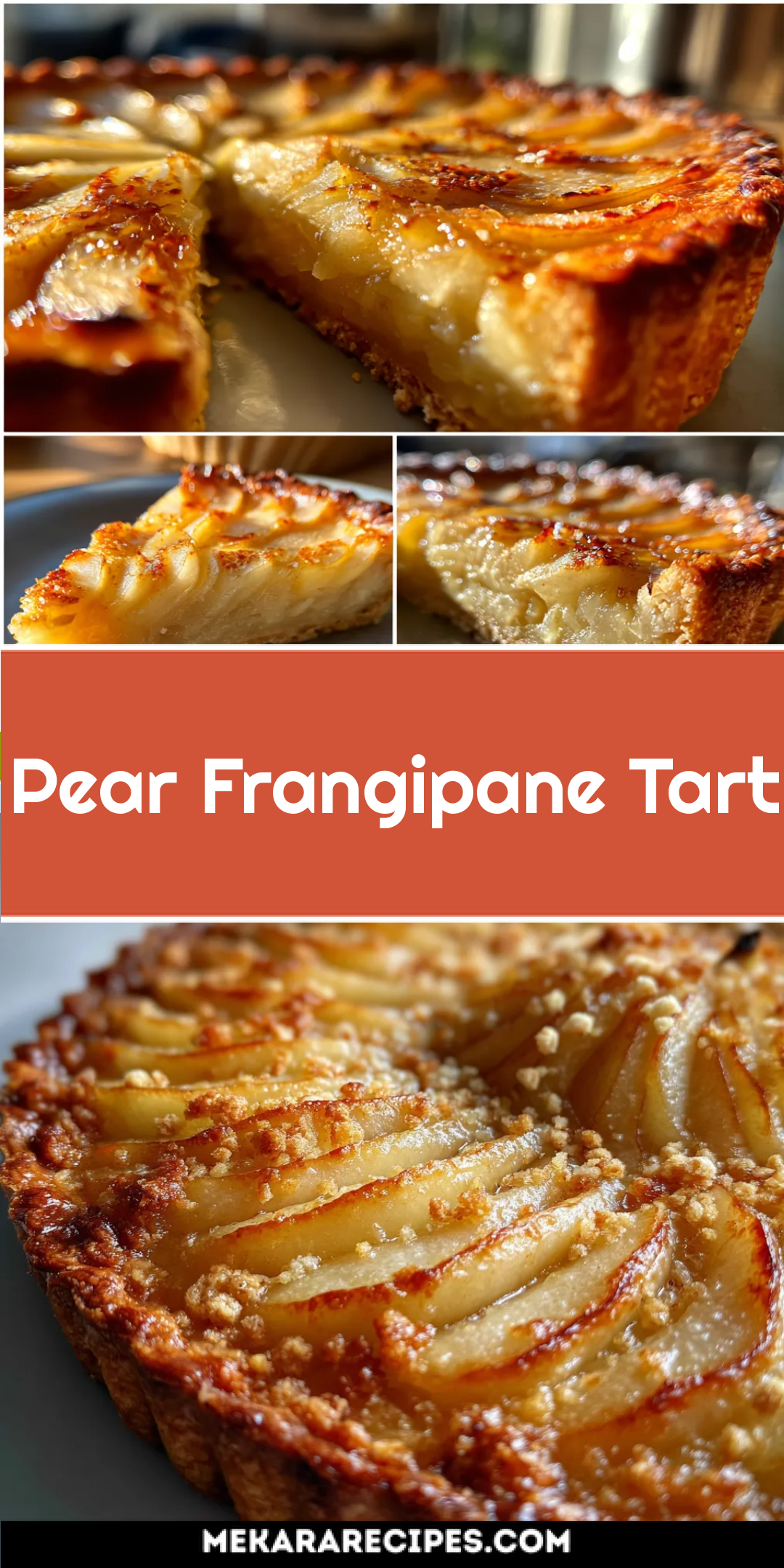 Irresistible 1-Hour Pear Frangipane Tart You’ll Crave